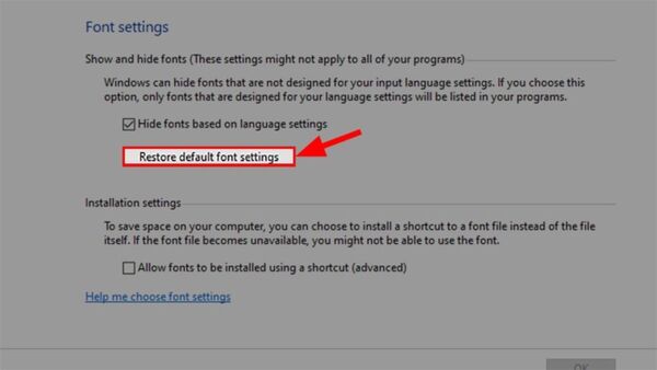 Máy tính bị lỗi font chữ win 11: Nguyên nhân và cách khắc phục Nhấn chọn Restore default font settings để khôi phục mặc định