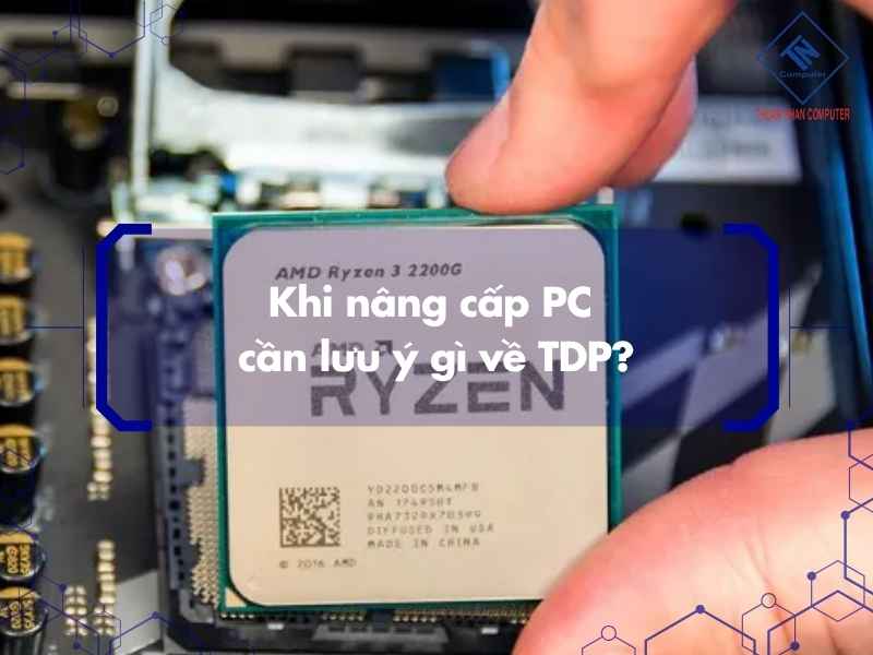 Vì sao CPU khác nhau nhưng có cùng TDP?