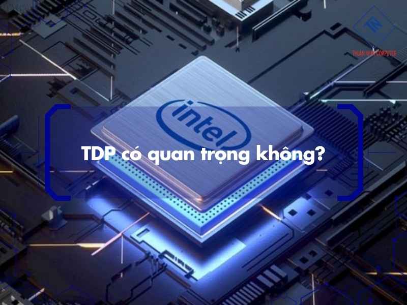 TDP có quan trọng không?
