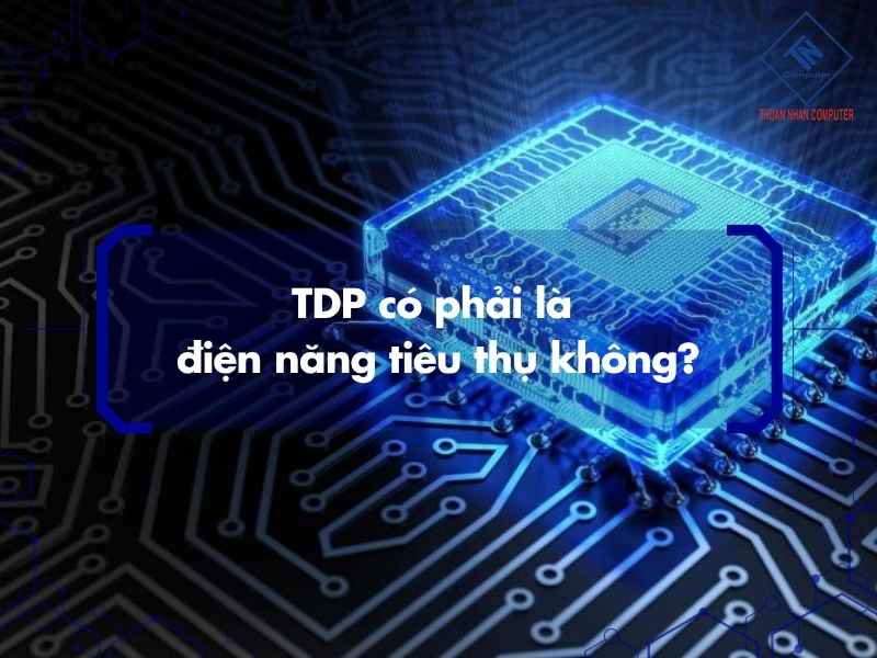 TDP có phải là điện năng tiêu thụ không?