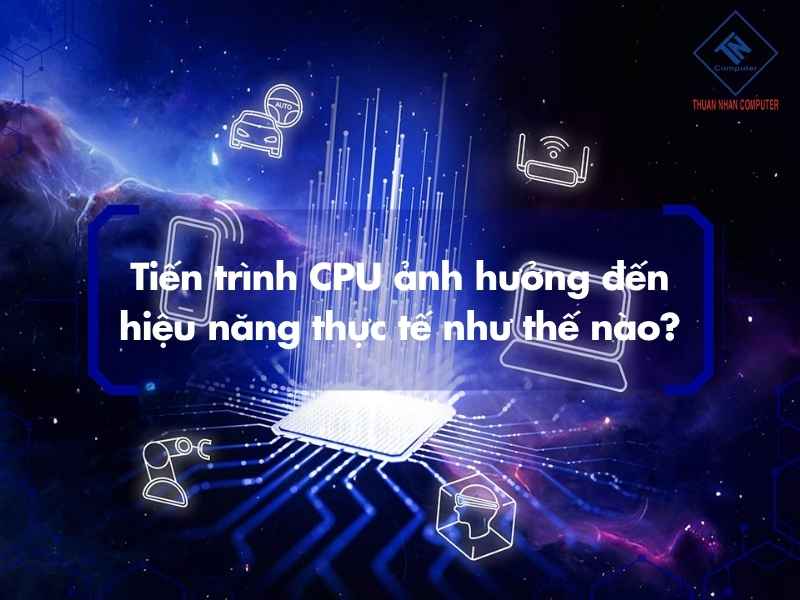 So sánh CPU tiến trình 10nm, 7nm và 3nm